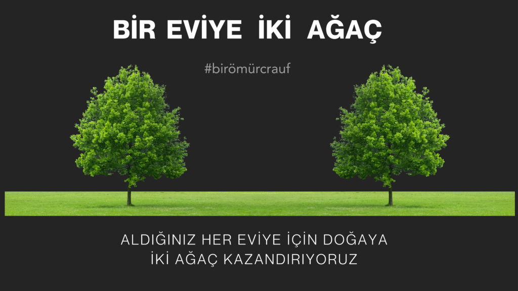 Geleceğe Nefes: Bir Evye, İki Ağaç Kampanyası